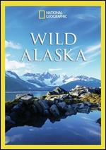 National Geographic: Wild Alaska