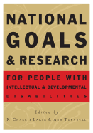 National Goals and Research for People with Intellectual and Developmental Disabilities - Lakin, K Charlie, PH.D. (Editor), and Turnbull, Ann P (Editor), and American Association on Mental Retardation