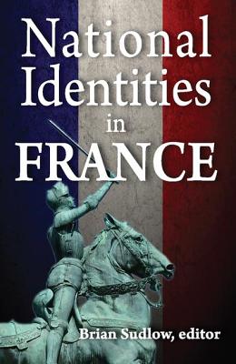 National Identities in France - Sudlow, Brian