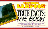 National Lampoonpresents True Facts: The Book