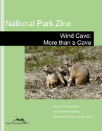 National Park Zine: Wind Cave: More than a Cave