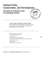 National Parks, Development and Conservation: The Role of Protected Areas in Sustaining Society - McNeely, Jeffrey A. (Editor), and Miller, Kenton R. (Editor)