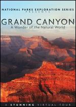 National Parks Exploration Series: Grand Canyon: A Wonder of the Natural World - Kenny James