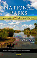 National Parks: Vegetation, Wildlife & Threats