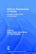 National Perspectives on Russia: European Foreign Policy in the Making?