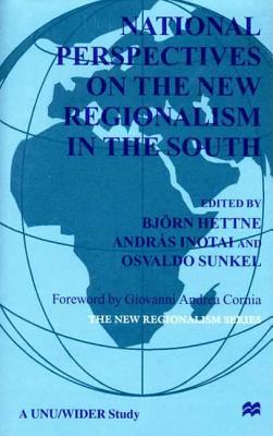 National Perspectives on the New Regionalism in the South: Vol. 3 - Hettne, Bjorn (Editor), and Inotai, Andras (Editor), and Sunkel, Osvaldo (Editor)