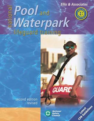 National Pool & Waterpark Lifeguard Train 2e Revised - Ellis, Jeff, and White, Jill, and Ellis, & Assoc