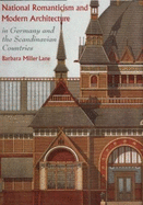 National Romanticism and Modern Architecture in Germany and the Scandinavian Countries