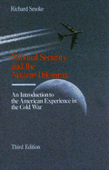 National Security and the Nuclear Dilemma: An Introduction to the American Experience in the Cold War