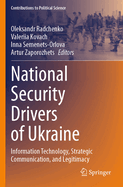 National Security Drivers of Ukraine: Information Technology, Strategic Communication, and Legitimacy