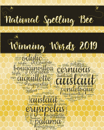 National Spelling Bee Winning Words 2019: Elementary Student & School Teacher Writing Exercise Notebook - 100 Wide Ruled Lined Pages - Scripps Academic Competition Vocabulary Word Composition Book