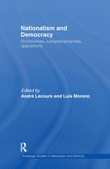 Nationalism and Democracy: Dichotomies, Complementarities, Oppositions