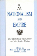 Nationalism and Empire: The Habsburg Empire and the Soviet Union