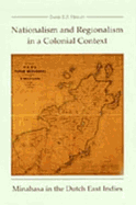 Nationalism and Regionalism in a Colonial Context