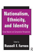 Nationalism, Ethnicity, and Identity: Cross National and Comparative Perspectives