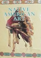 Native American Art (1st Ed)