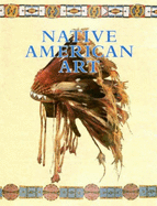Native American Art (2nd Ed) - Penney, David W, and Longfish, George C