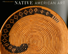 Native American Art: Mfa Highlights
