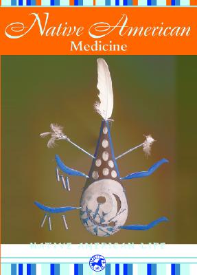 Native American Medicine - Johnson, Troy (Editor), and Orr, Tamra B