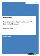 Native American Representation in The Last of the Mohicans: A Diachronic Analysis