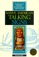 Native American Talking Signs (Z) - Kelly, Michael, and Schlesinger, Arthur Meier, Jr. (Editor), and Israel, Fred L (Editor)