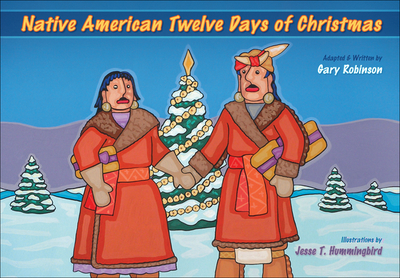 Native American Twelve Days of Christmas - Robinson, Gary