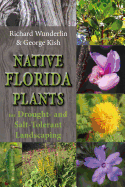 Native Florida Plants for Drought- And Salt-Tolerant Landscaping