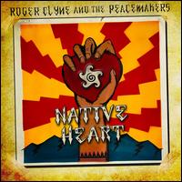 Native Heart - Roger Clyne & the Peacemakers
