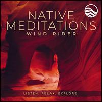 Native Meditations - Wind Ride