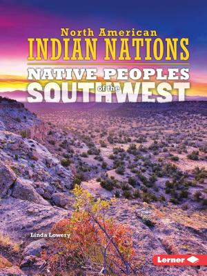 Native Peoples of the Southwest - Lowery, Linda