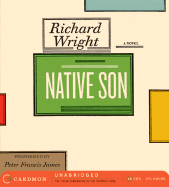 Native Son - Wright, Richard, Dr., and James, Peter Francis (Read by)