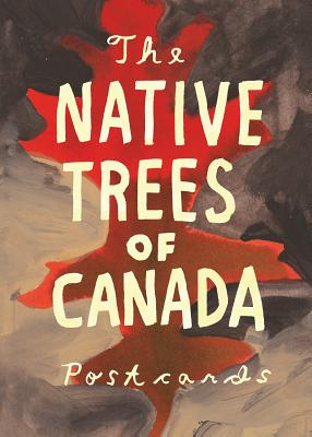 Native Trees of Canada: A Postcard Set: Postcard Set with 30 Postcards - Shapton, Leanne