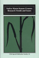 Native Warm-Season Grasses: Research Trends and Issues - Moore, Kenneth J