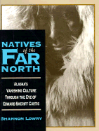 Natives of the Far North - Lowery, Shannon, and Lowry, Shannon