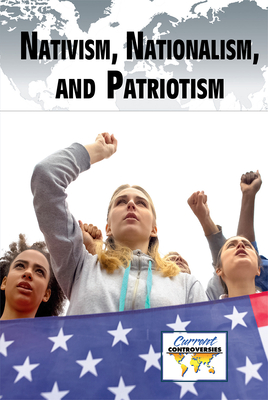 Nativism, Nationalism, and Patriotism - Doyle, Eamon (Compiled by)