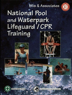 Natl Pool Waterpark CPR Training 1e - Ellis, Jeffrey L, and White, Jill E, and Ellis, & Assoc