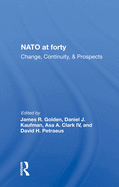 NATO at Forty: Change, Continuity, & Prospects