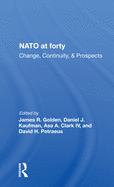 NATO at Forty: Change, Continuity, & Prospects