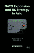 NATO Expansion and Us Strategy in Asia: Surmounting the Global Crisis