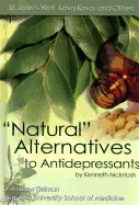 Natural Alternatives to Antidepressants: St. John's Wort, Kava Kava, and Others