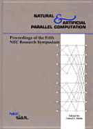 Natural and Artificial Parallel Computation: Proceedings of the Fifth NEC Research Symposium