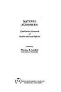 Natural Audiences: Qualitative Research of Media Uses and Effects - Lindlof, Thomas R, Dr.