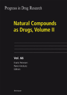 Natural Compounds as Drugs, Volume II - Petersen, Frank (Editor), and Amstutz, Ren (Editor)