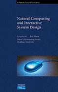 Natural Computing and Interactive Design - Adams, Ray