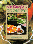 Natural Cooking - Cornish, Elizabeth