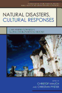 Natural Disasters, Cultural Responses: Case Studies Toward a Global Environmental History