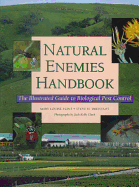 Natural Enemies Handbook: Illustrated Guide Biological Pest