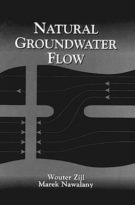 Natural Groundwater Flow - Zijl, Wouter, and Nawalany, Marek