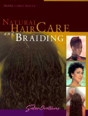 Natural Hair Care and Braiding - Bailey, Diane Carol