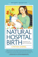 Natural Hospital Birth: The Best of Both Worlds